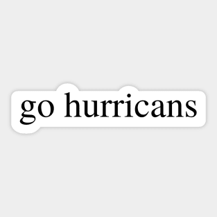 go hurricanes Sticker